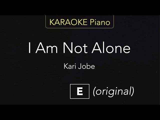I Am Not Alone – Kari Jobe | Karaoke Piano [E] class=