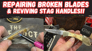 Fixing Broken Blades & Reviving Stag Handles!