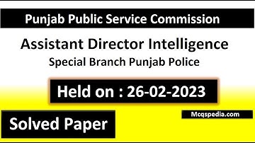 AD Intelligence Punjab Police Paper PPSC held on 26-02-2023 Solved | Assistant Director Intelligence