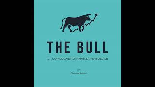 158. Come spiegare ad altri la Finanza Personale: The Bull in 30 minuti