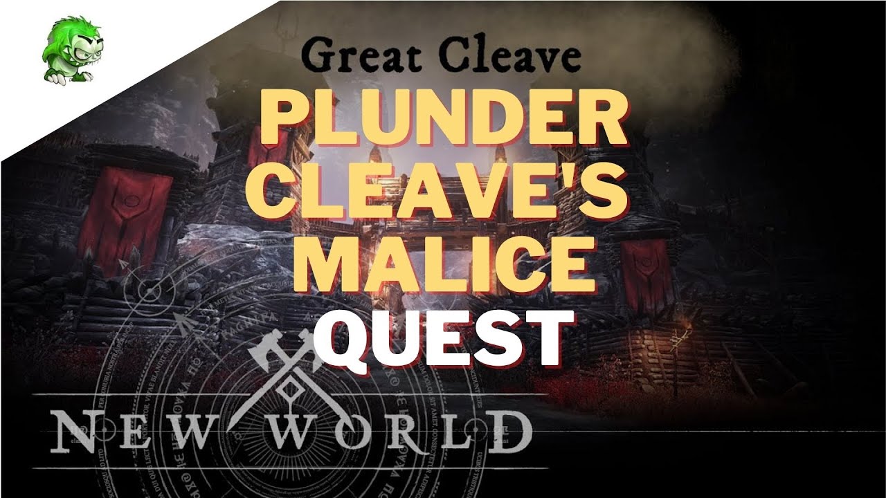 New World Plunder Cleave's Malice YouTube