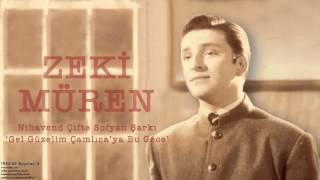 Zeki Müren - Gel Güzelim Çamlıcaya Bu Gece [1955 - 63 Kayıtları © 2002 Kalan Müzik]