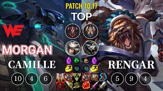 WE Morgan Camille vs Rengar Top - KR Patch 10.17