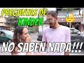 Preguntas de Kinder l No Saben Nada!!! l Preguntas De Cultura General Ep.30