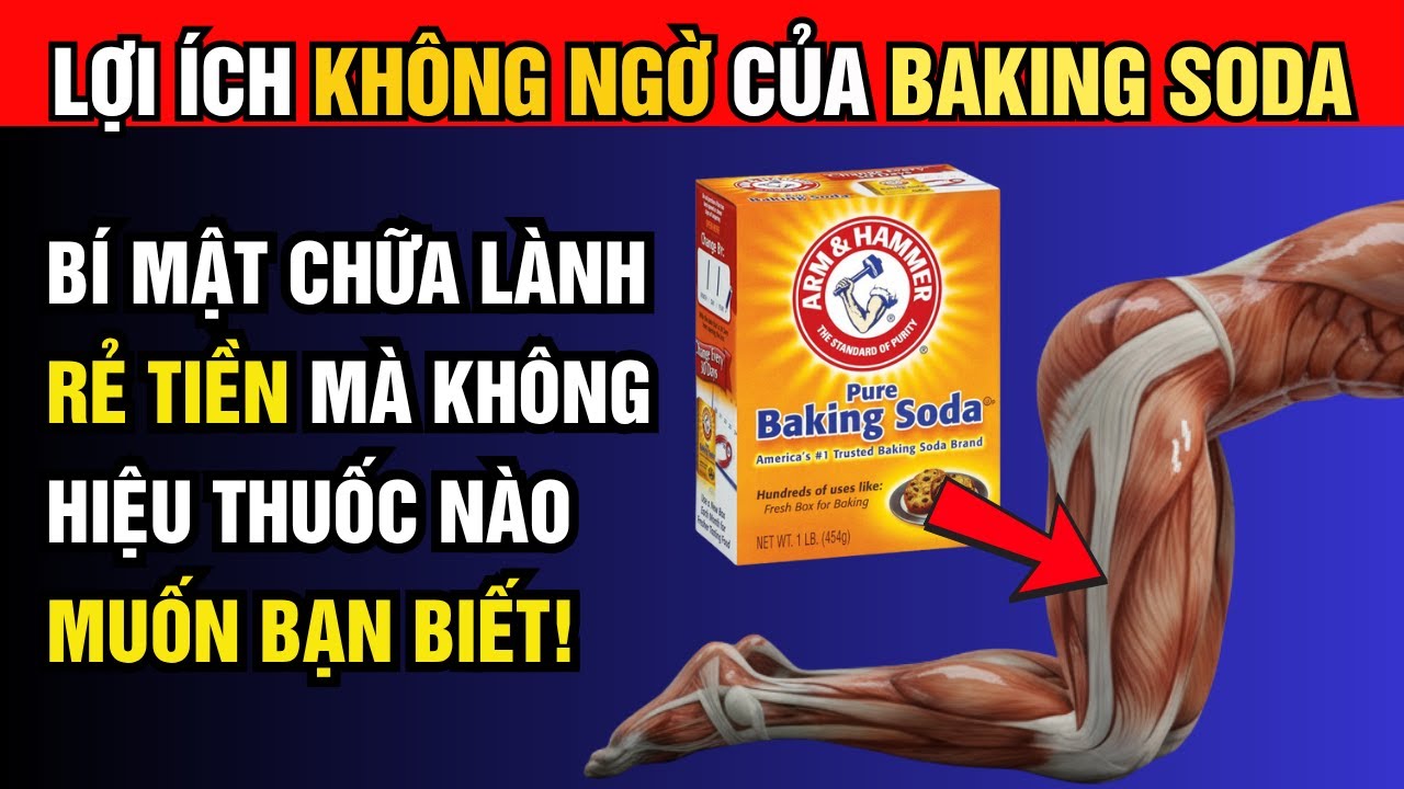 Chỉ 2% Người biết những Tác Dụng TUYỆT VỜI NÀY của Baking Soda với Sức khỏe!