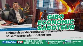 Gibo Economic Saboteur | Ph-China Talks