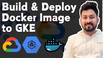 Build and Deploy a Docker Image to GKE Cluster | Step-by-Step Guide