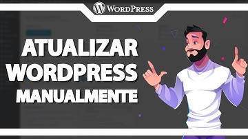 Como atualizar versão do WordPress manualmente (Rápido e Fácil) 2023