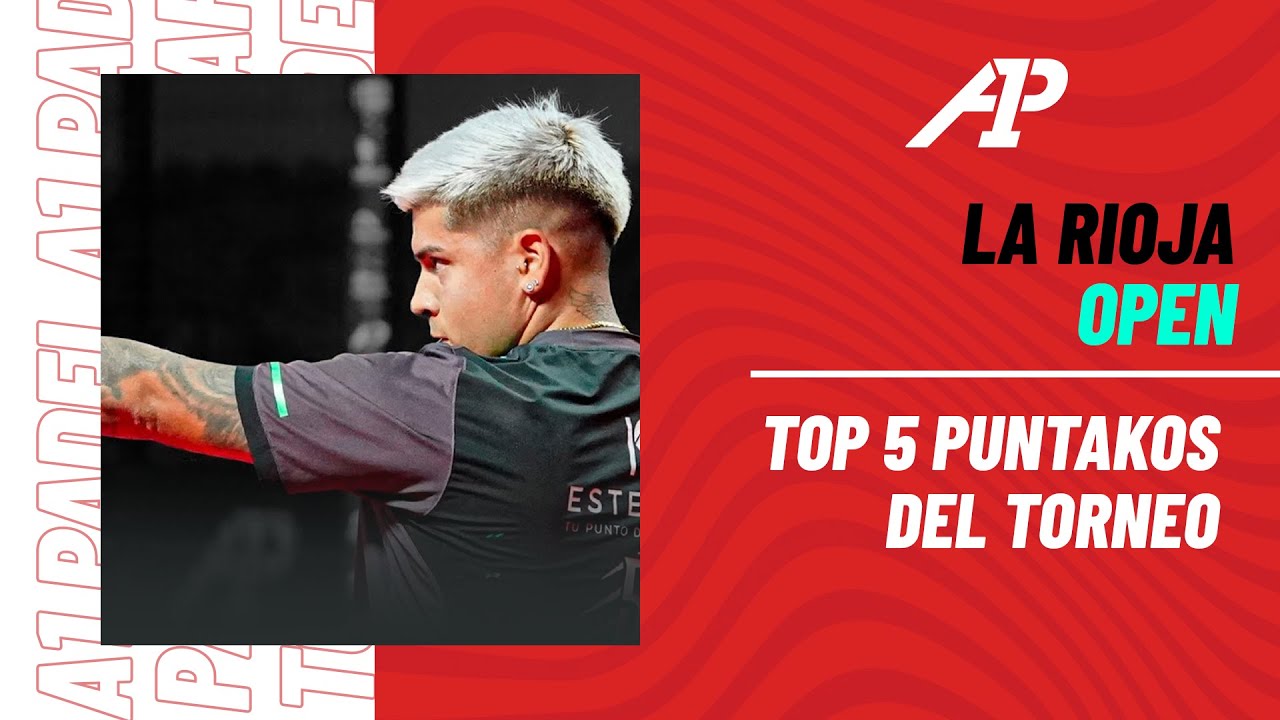 🔝​ TOP 5 PUNTAKOS La Rioja Open - A1 Padel 2024