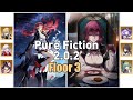 [HSR] PURE FICTION Patch 2.0.2 Floor 3 | Himeko berjaya sekalii di Floor ini!