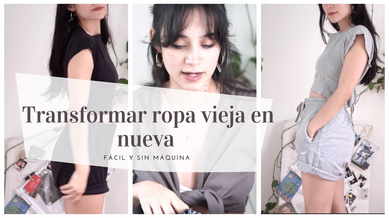 TRANSFORMAR ropa vieja a nueva.TIPS para modificar tu ropa SIN MÁQUINA YouTube