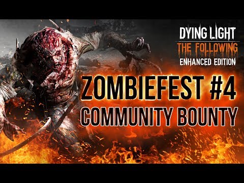 Dying Light - Zombiefest #4 Community Bounty