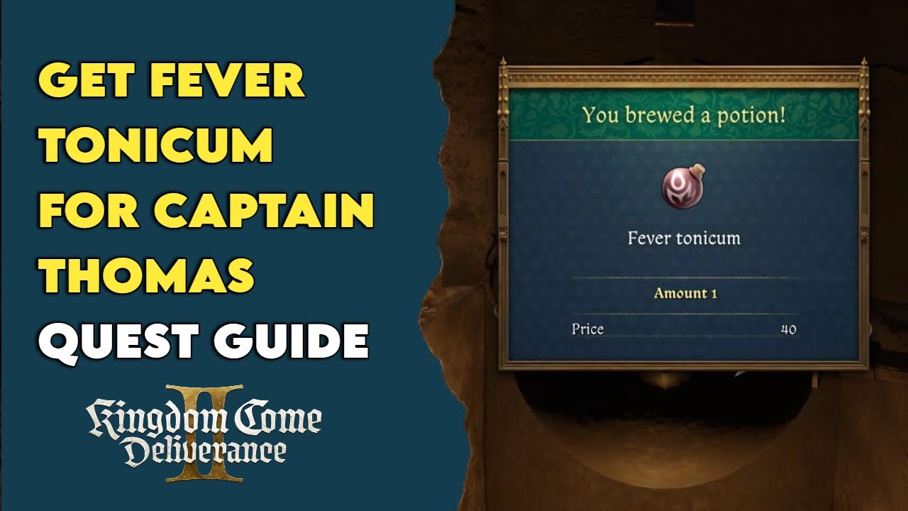 How To Find Medicine For Captain Thomas (Fever Tonicum) | Kingdom Come ...