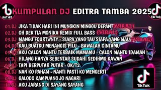 Download Lagu DJ TIKTOK TERBARU 2025 || JIKA TIDAK HARI INI MUNGKIN MINGGU DEPAN || FULL SONG DJ EDITRA TAMBA❗❗❗ MP3
