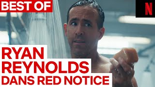 Les MEILLEURES vannes de Ryan Reynolds dans Red Notice | Netflix France