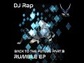 BACK TO the FUTURE: RUMBLE, Pt. 3 (The Remixes) by DJ Rap
