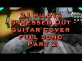 21 pilots - Stressed Out - guitar cover - full song - ученица Лена - часть 2