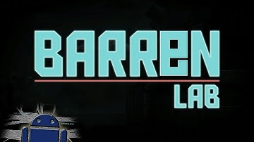 Barren Lab - Android Gameplay