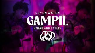 Guyon Waton “Gampil” (Thailand Style) Prod.Xyxyw!