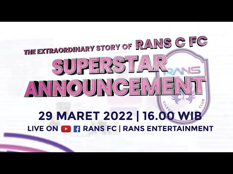 THE EXTRAORDINARY STORY OF RANS FC : SUPERSTAR ANNOUNCEMENT