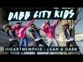 iLoveMemphis – Lean and Dabb | Dabb City Kids #LeanDabbDanceOn