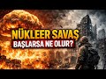 NÜKLEER SAVAŞ BAŞLARSA NE OLUR? (GERÇEK SENARYOLAR) #nükleer #savaş #senaryo 