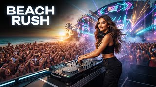 BEACH RUSH 🌊 | EDM Beach Party DJ Mix 2026