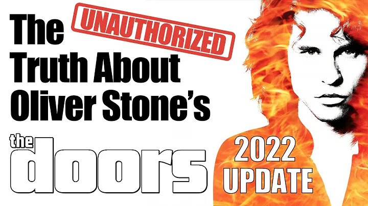 The Unauthorized Truth About Oliver Stone's 'The Doors' (2022 Update)