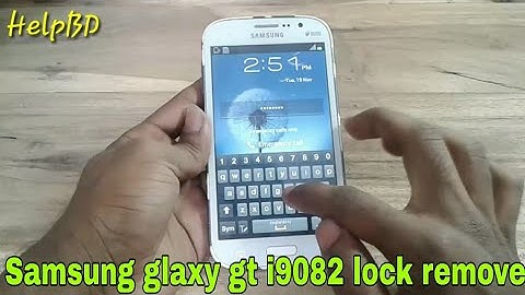 Samsung Glaxy GT-I9082 Hard reset/ lock remove flash file without password