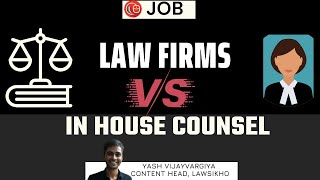 Law firms vs  In house counsel jobs  | Yash Vijaywargiya | LawSikho