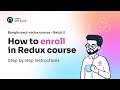 How to Enroll in Learn with Sumit Think in a Redux way - Batch 2 course