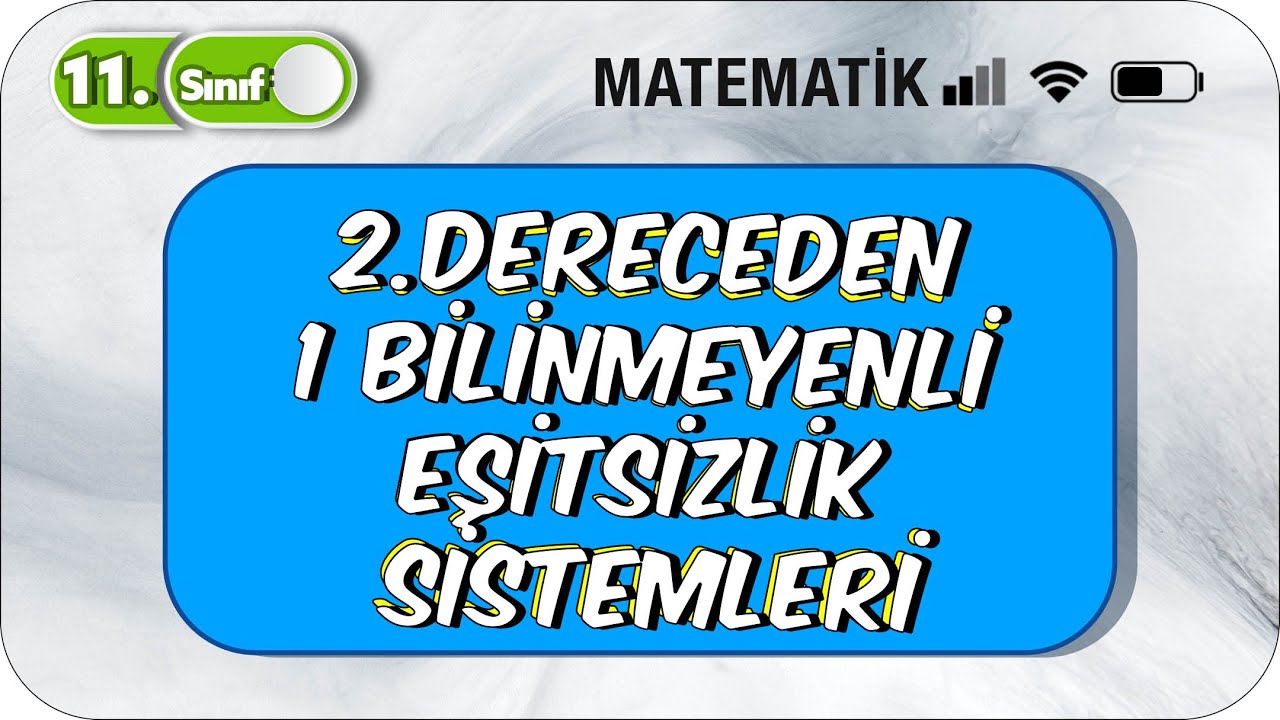 İkinci Dereceden Bir Bilinmeyenli Eşitsizlik Sistemleri | 11. Sınıf Matematik #2023