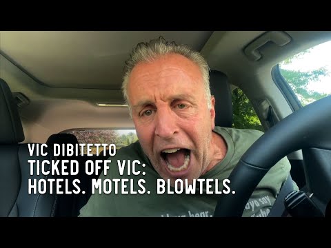 Ticked Off Vic: Hotels. Motels. Blowtels.