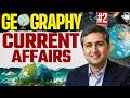Geography Current Affairs 2026 | Places in News #2 | UPPCS &amp; UPSC | Amit Shree Sir | UPPCS StudyIQ