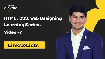 HTML CSS For Beginners| Lesson -7  Links &Lists| Full Stack Developer With Entri Elevate Telugu