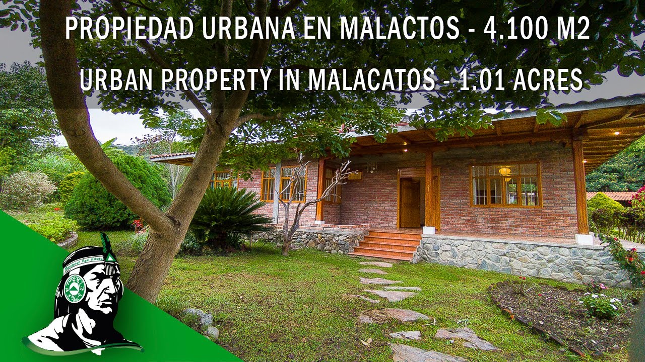 URBAN PROPERTY IN MALACATOS, LOJA, ECUADOR – 4100 SQUARE METERS / 1.01 ACRES