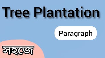 Tree Plantation Paragraph.Tree plantation paragraph.paragraph writing.tree plantation paragraph 2024