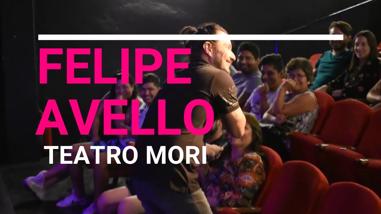 Felipe Avello - Extracto de show en teatro Mori - YouTube