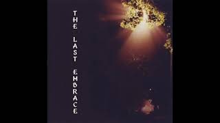 The Last Embrace - While You're on Earth