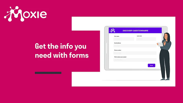 Forms: Get the info you need