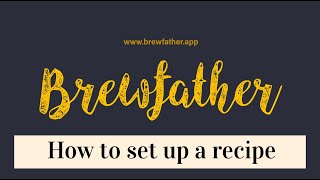 How to set up a recipe in Brewfather. Step by step guide, some tips screenshot 1