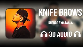 Knife Brows 3d   Dhanda Nyoliwala  Dnw Vol 1