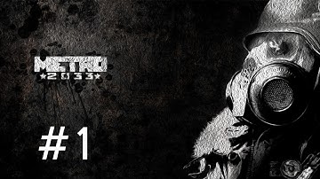 Metro 2033 Redux: Playthrough Hardcore Ranger Mode Part 1