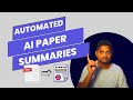 Summarize papers with ai digest complex tech papers in minutes