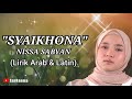 SYAIKHONA Lirik Arab dan Latin - NISSA SABYAN || Sholawat Sedih