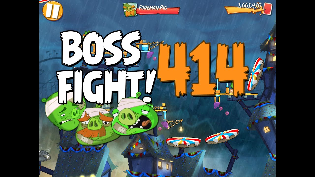 Angry Birds 2 Boss Fight 53 Foreman Pig Level 414 Walkthrough Youtube