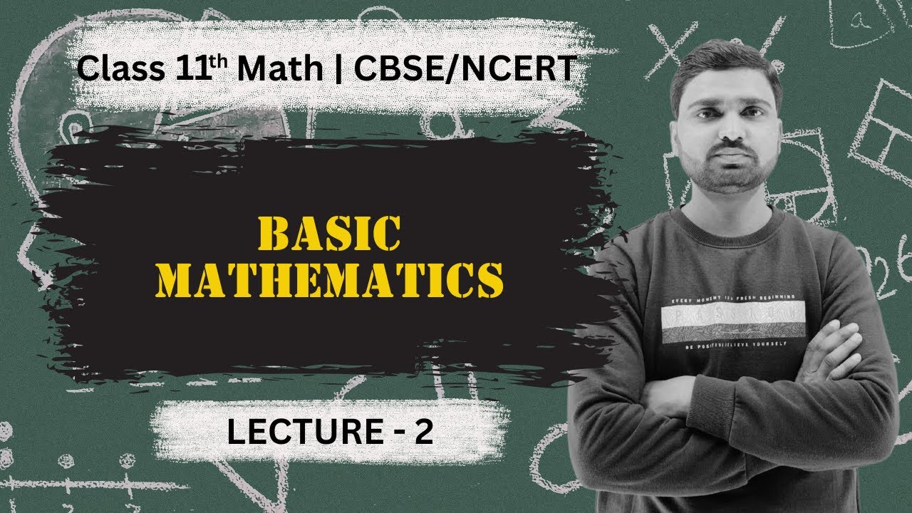 Basic Mathematics Lecture 2 | CBSE | NCERT - YouTube