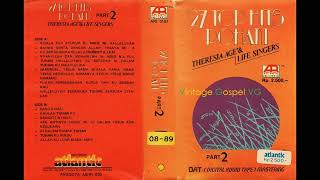 Full Album: 27 TOP HITS ROHANI Part 2 - Theresia Age \u0026 Life Singers (1988)
