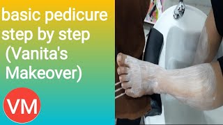 Basic pedicure step by step (Vanita's Makeover)