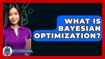 What Is Bayesian Optimization? - Next LVL Programming